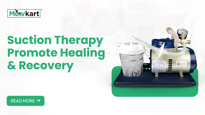 Enhance Respiratory Health with Moovkart’s Suction Therapy Solutions