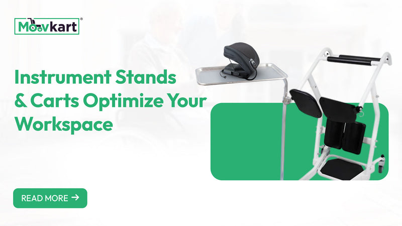 Find Your Perfect Medical Instrument Stands and Carts with Moovkart: Organization and Accessibility Redefined