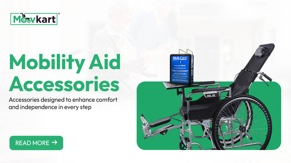 Discover Essential Wheelchair Accessories with Moovkart: Enhance Comfort and Mobility