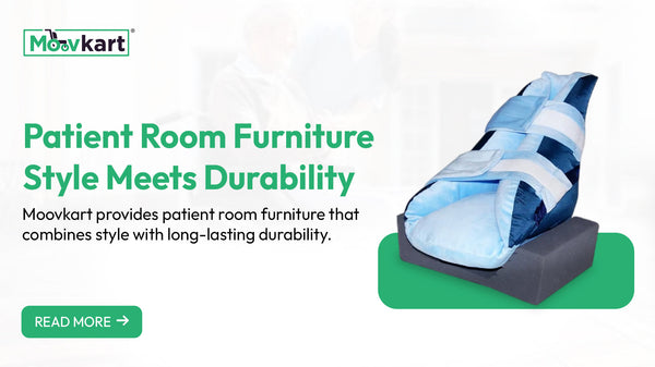 Transform Patient Care with Premium Patient Room Furniture from Moovkart