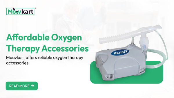 Elevate Your Respiratory Health with Premium Oxygen Therapy Accessories from Moovkart