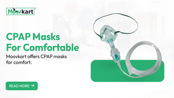 Sleep Soundly with Premium CPAP Masks from Moovkart