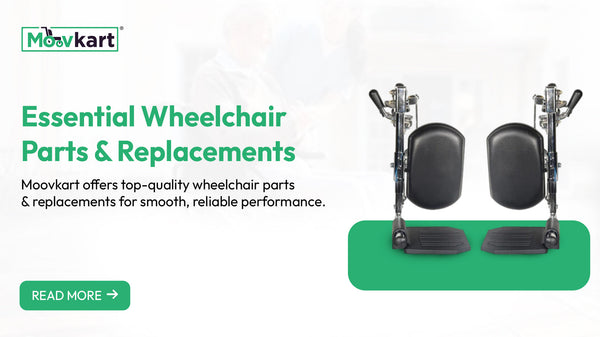 Optimize Your Mobility with Premium Wheelchair Parts from Moovkart