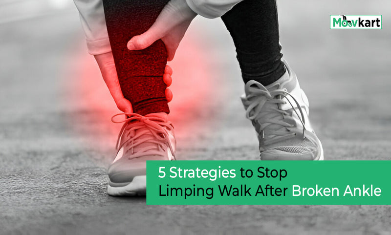  Effective Strategies to Stop Limping Walk After Broken Ankle