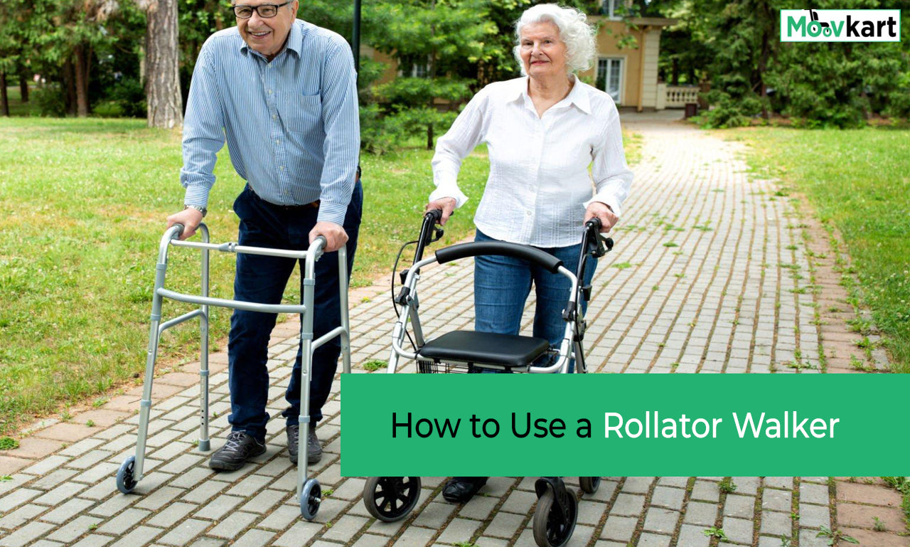 How to Use a Rollator Walker Safely: Dos, Don'ts, and Uses - Moovkart.com